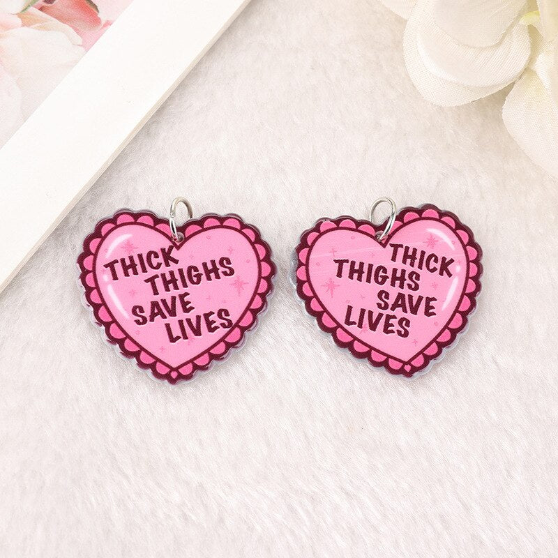 Thick Thighs Save Lives Earrings